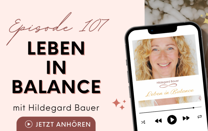 podcast leben in balance Hildegard Bauer